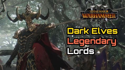 Dark Elves Legendary Lord Rankings .